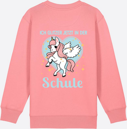 Sweatshirt Einschulung: Einhorn - Ich glitzer jetzt in der Schule - Pink Joy