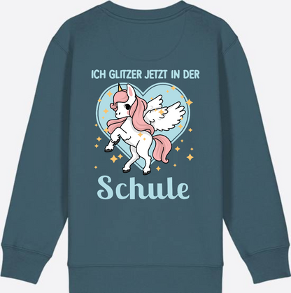 Sweatshirt Einschulung: Einhorn - Ich glitzer jetzt in der Schule - Stargazer