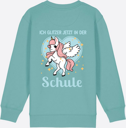 Sweatshirt Einschulung: Einhorn - Ich glitzer jetzt in der Schule - Teal Monstera