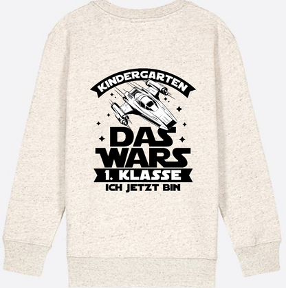 Sweatshirt Einschulung – Kindergarten Das War's Parodie - Natural Raw