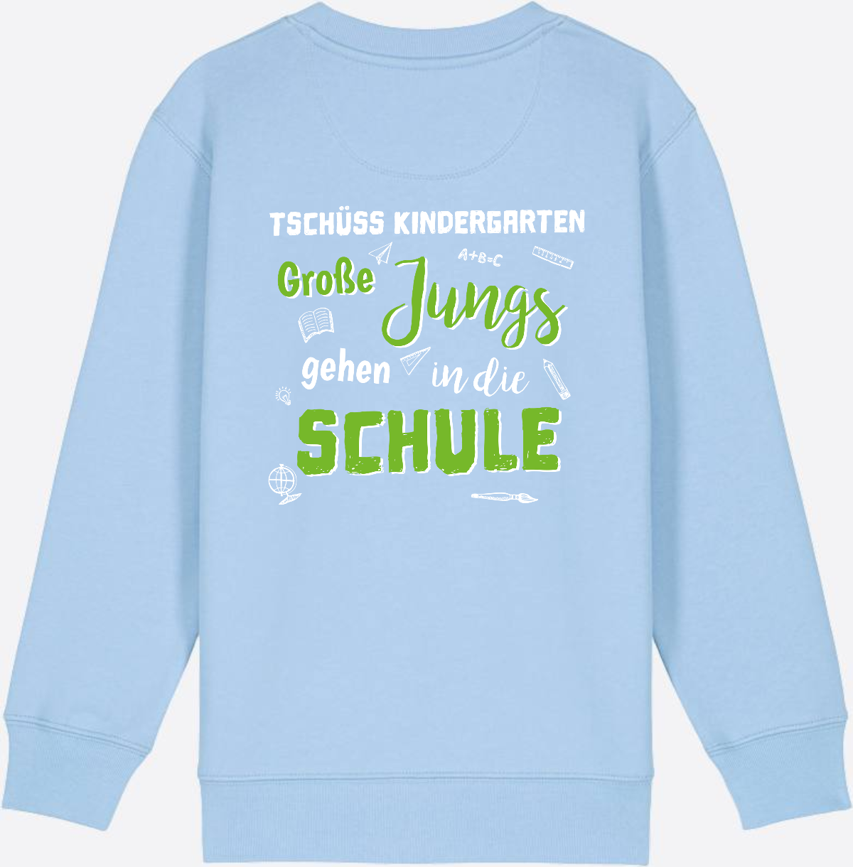 Sweatshirt Einschulung – Tschüss Kindergarten Große Jungs - Blue Soul