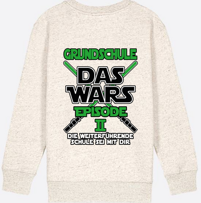 Sweatshirt Grundschule Das Wars Episode 2 - Personalisierbar - Natural Raw
