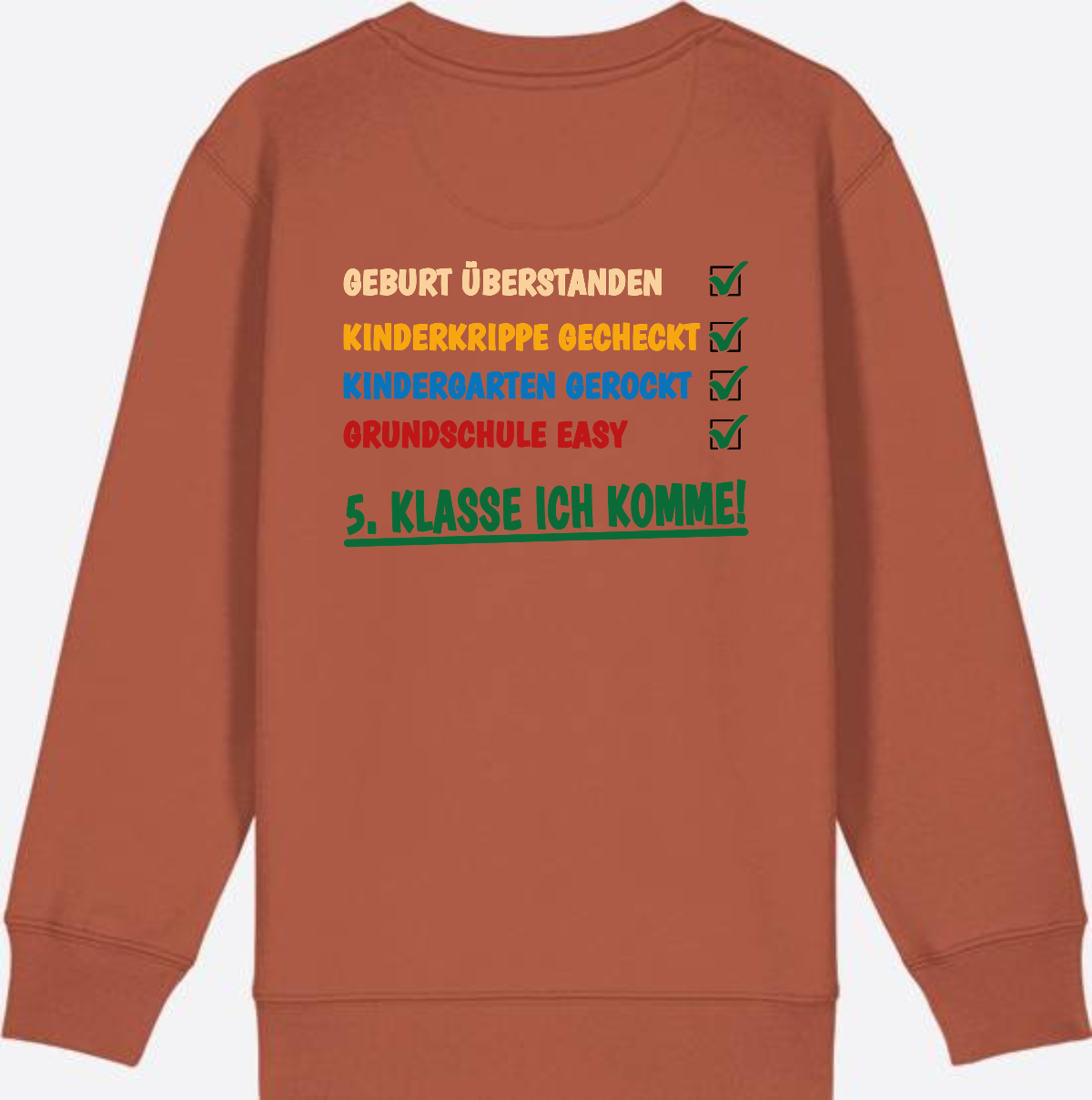 Sweatshirt: Grundschule überstanden – 5. Klasse ich komme! - Heritage Brown