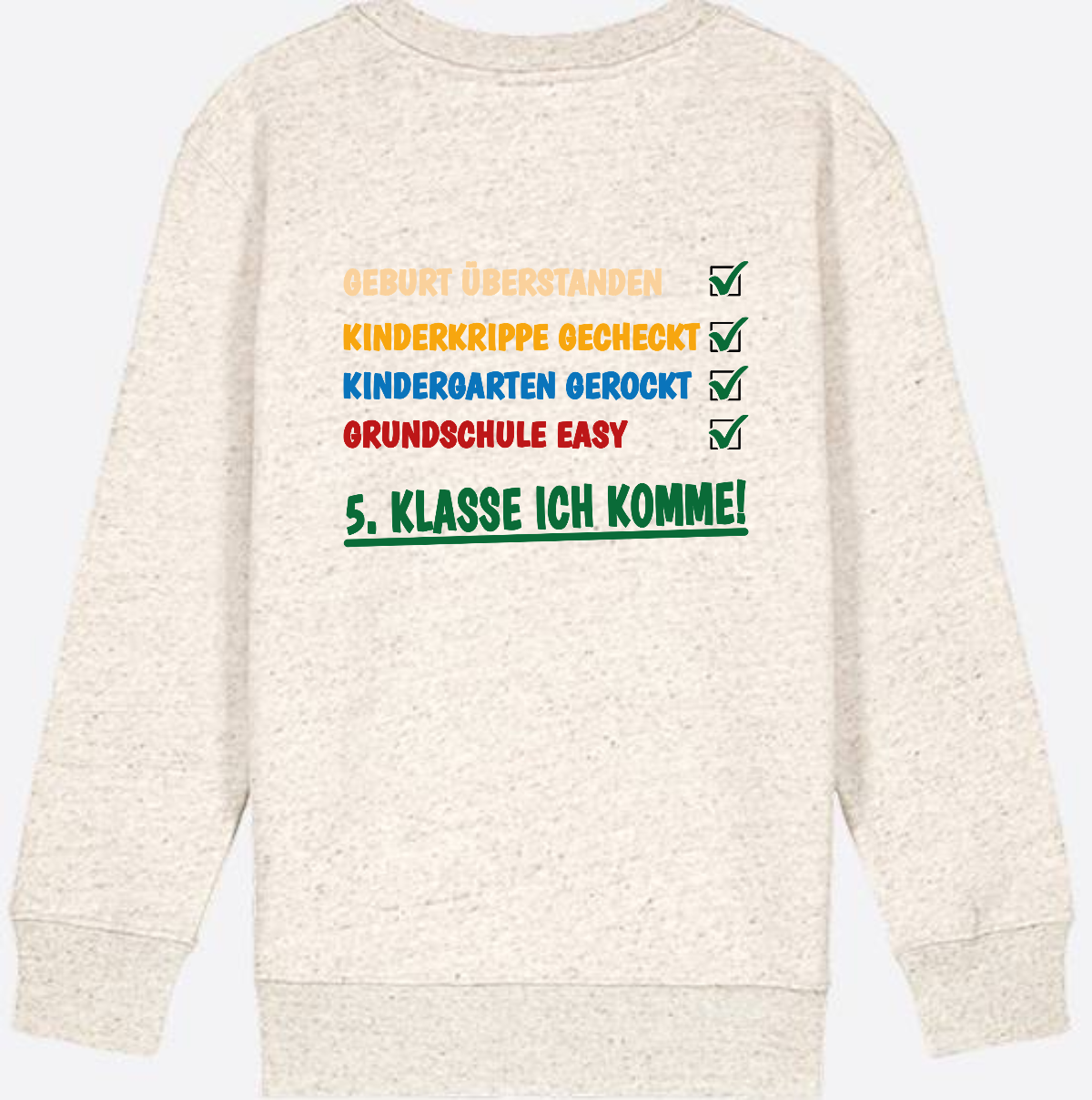 Sweatshirt: Grundschule überstanden – 5. Klasse ich komme! - Natural Raw