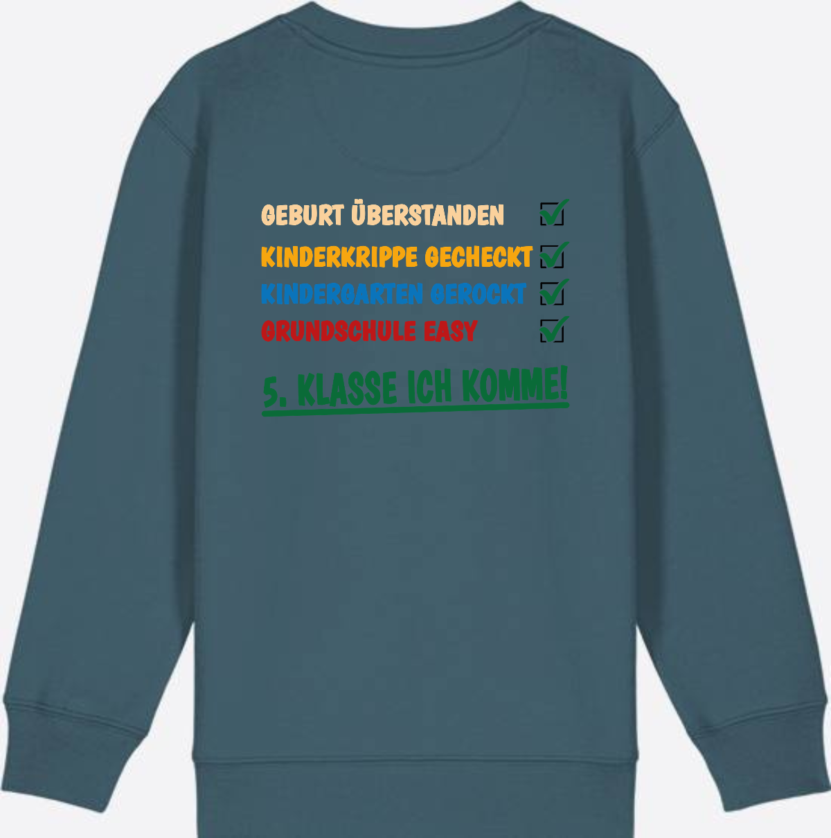 Sweatshirt: Grundschule überstanden – 5. Klasse ich komme! - Stargazer