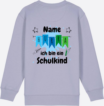 Sweatshirt Hurra ich bin ein Schulkind | Geschenk zur Einschulung - Lavender
