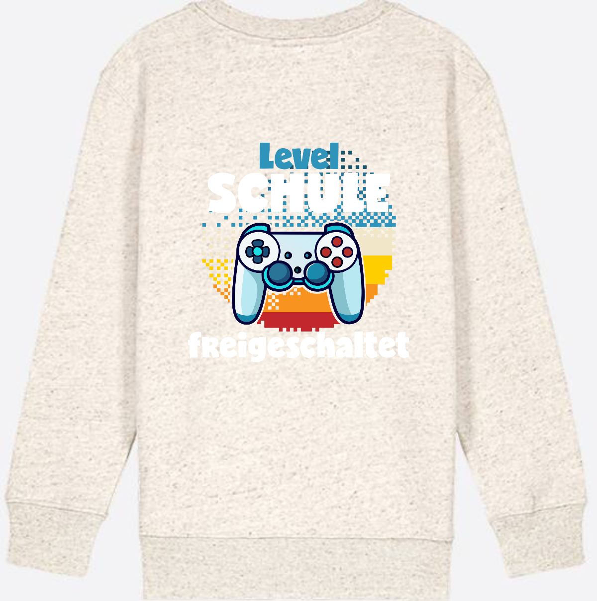 Sweatshirt Level Schule freigeschaltet – Geschenk Einschulung - Natural Raw
