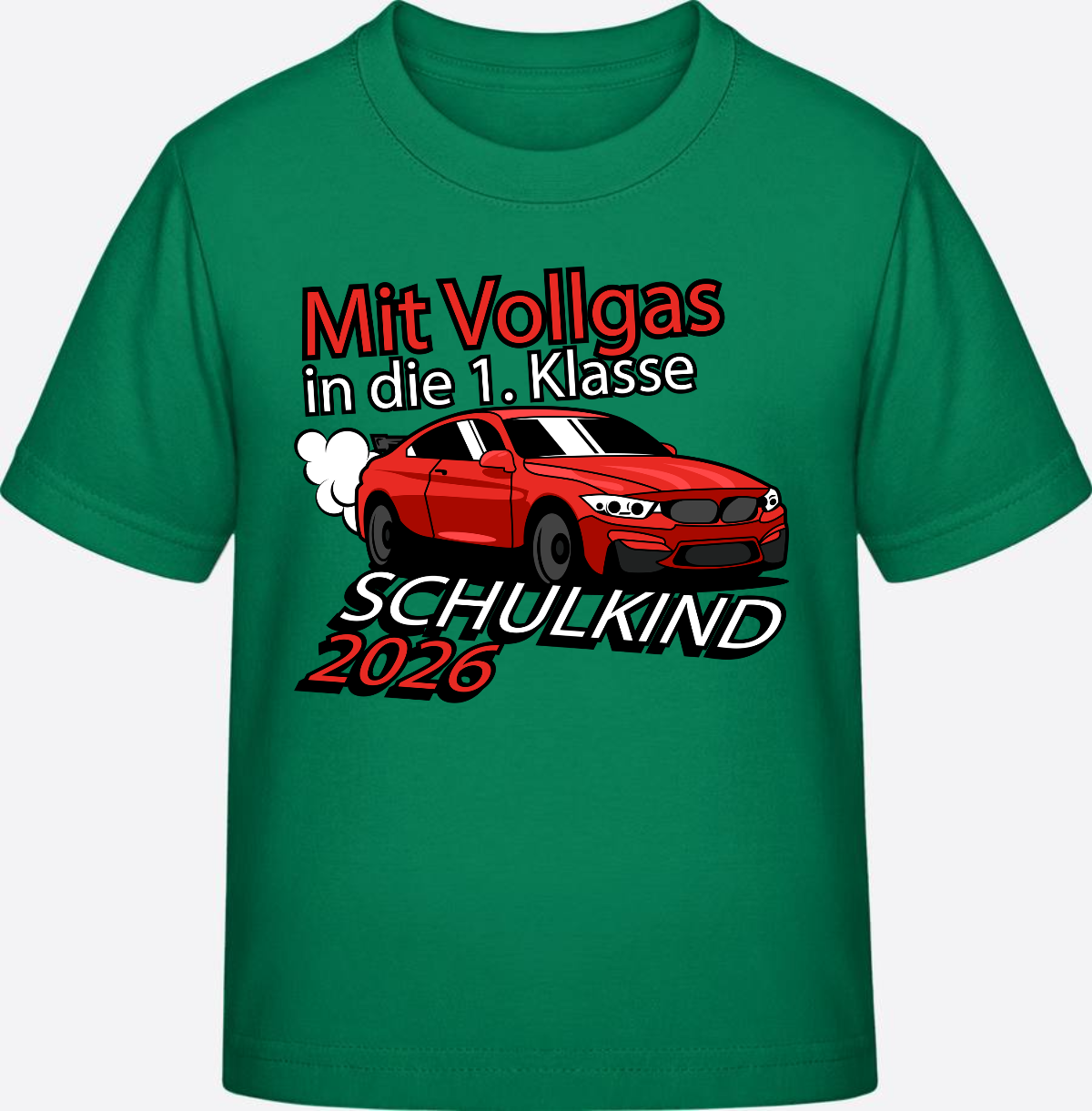 T-Shirt Einschulung 2026: Mit Vollgas in die 1. Klasse - Kelly Green