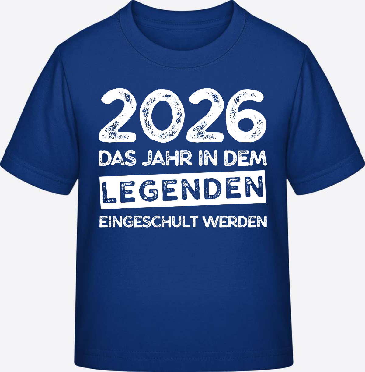 T-Shirt Einschulung 2026 – Wo Legenden eingeschult werden - Royal