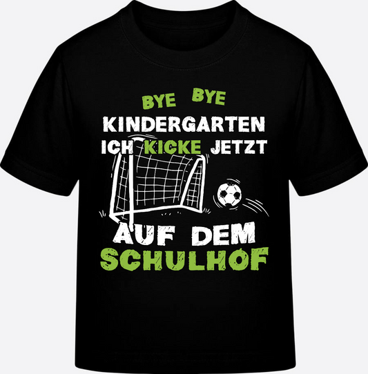 T-Shirt Einschulung – Bye Bye Kindergarten Fußball Schulkind - Black