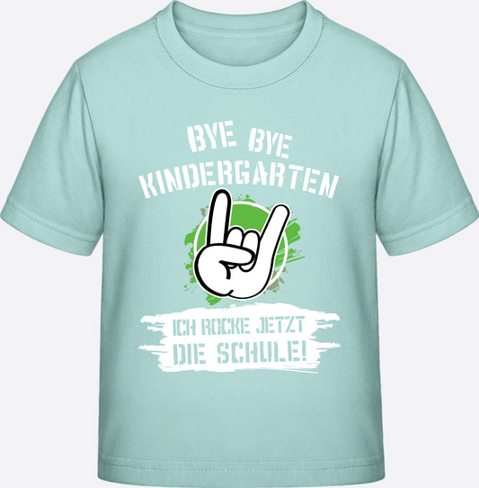 T-Shirt Einschulung: Bye Bye Kindergarten ich rocke die Schule - Caribbean Blue