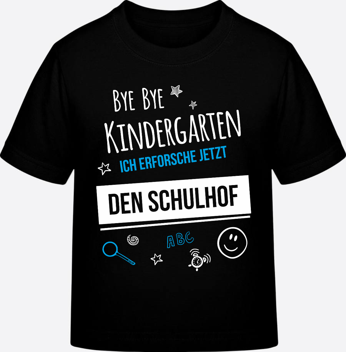 T-Shirt Einschulung – Bye Bye Kindergarten Schulhof - Black