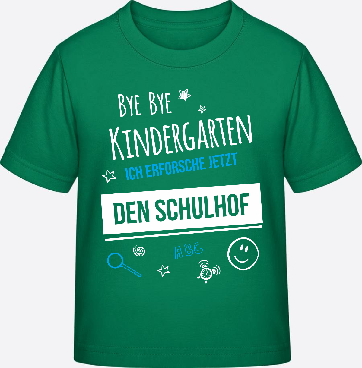 T-Shirt Einschulung – Bye Bye Kindergarten Schulhof - Kelly Green
