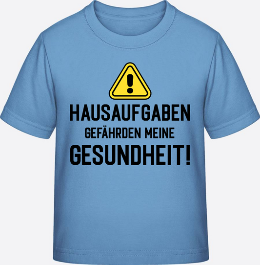T-Shirt Hausaufgaben Warnschild – Geschenk zur Einschulung - Sky Blue