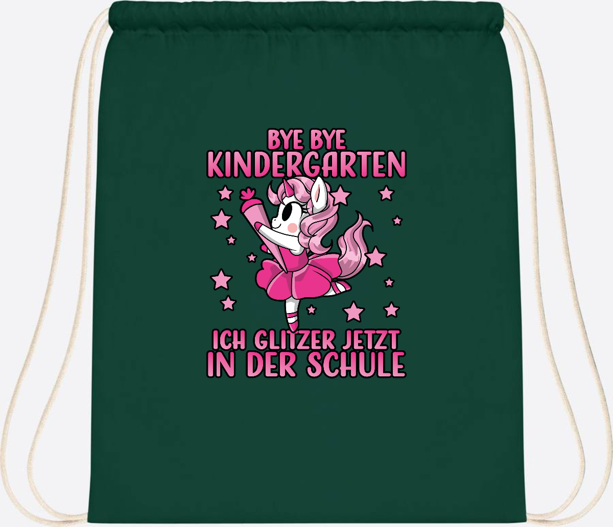 Turnbeutel Einhorn – Bye Bye Kindergarten, ich glitzer jetzt Pink - Bottle Green