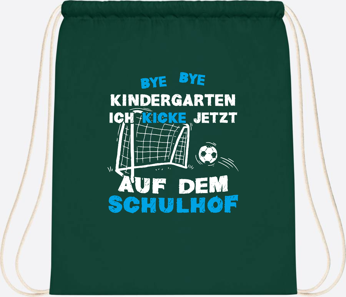 Turnbeutel Einschulung: Bye Bye Kindergarten Fußball - Bottle Green