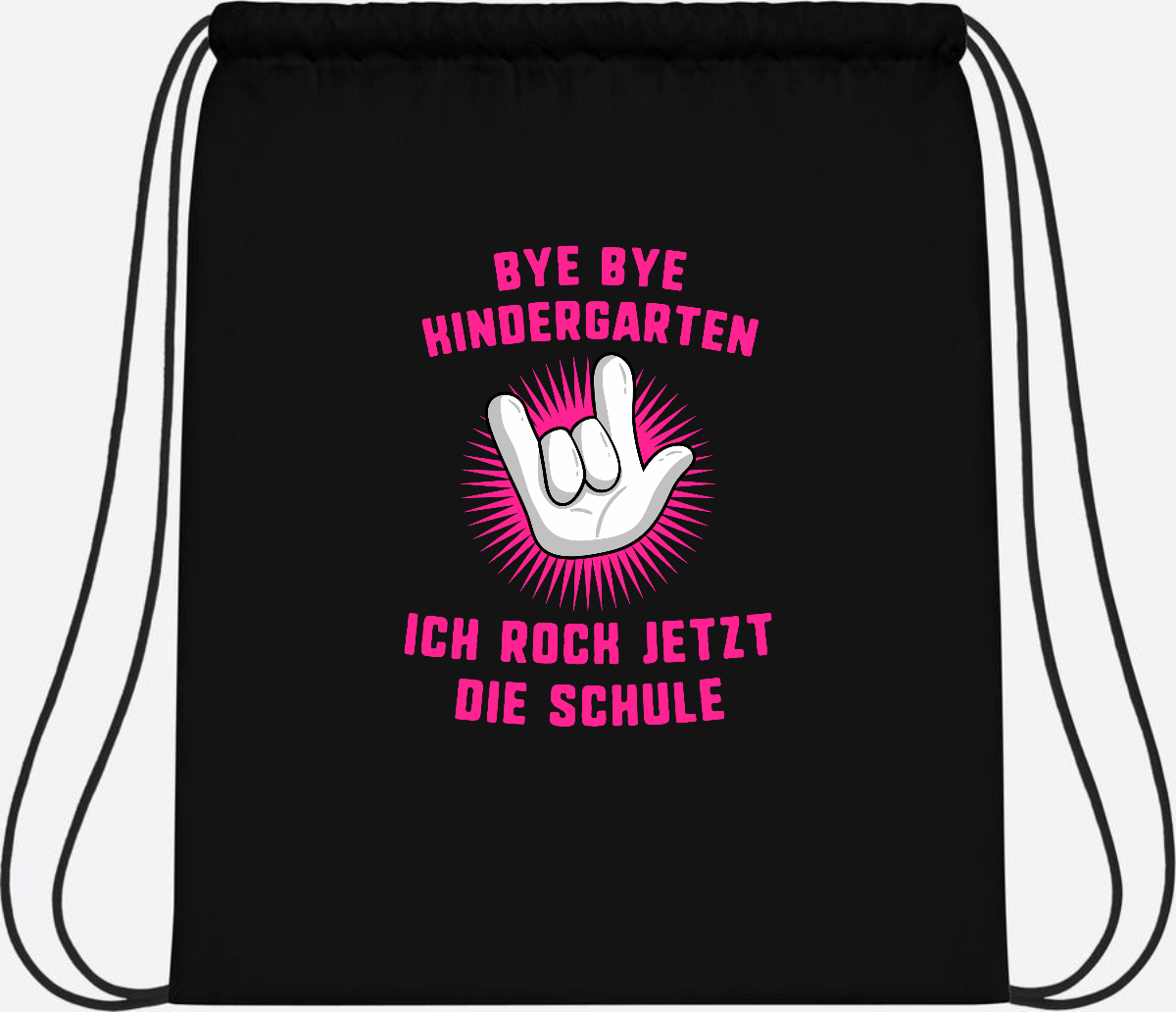 Turnbeutel Einschulung: Bye Bye Kindergarten Ich rock die Schule - Black/Black