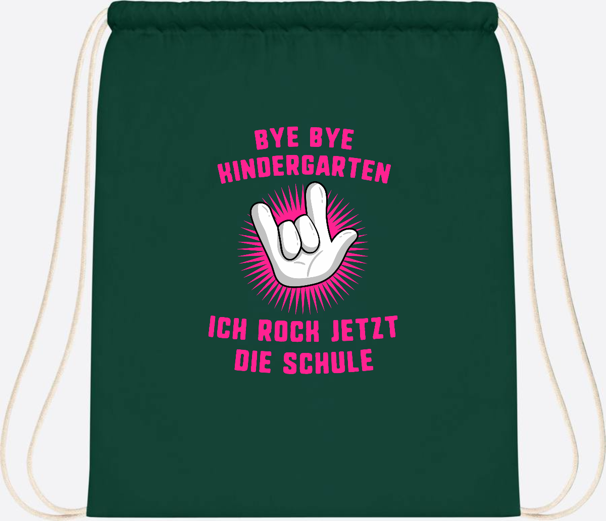 Turnbeutel Einschulung: Bye Bye Kindergarten Ich rock die Schule - Bottle Green