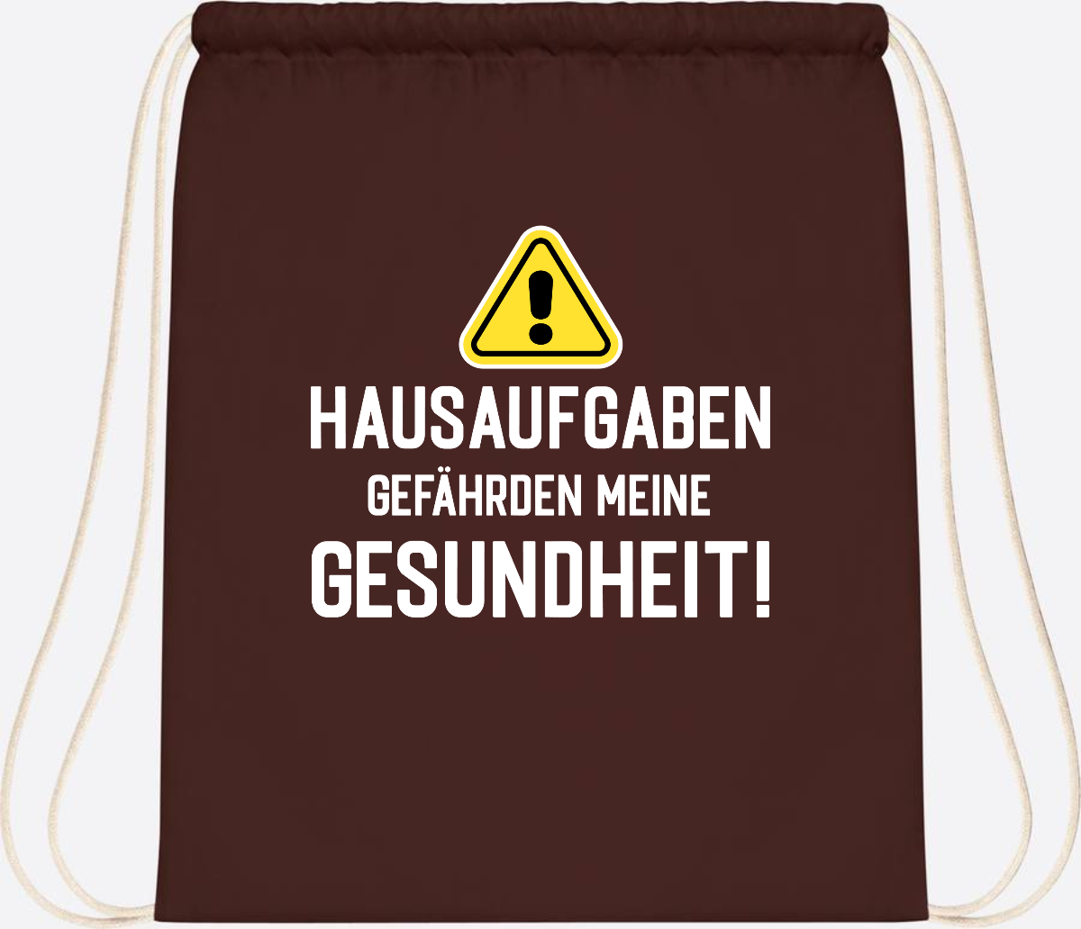 Turnbeutel Einschulung - Hausaufgaben gefährden Gesundheit - Chocolate
