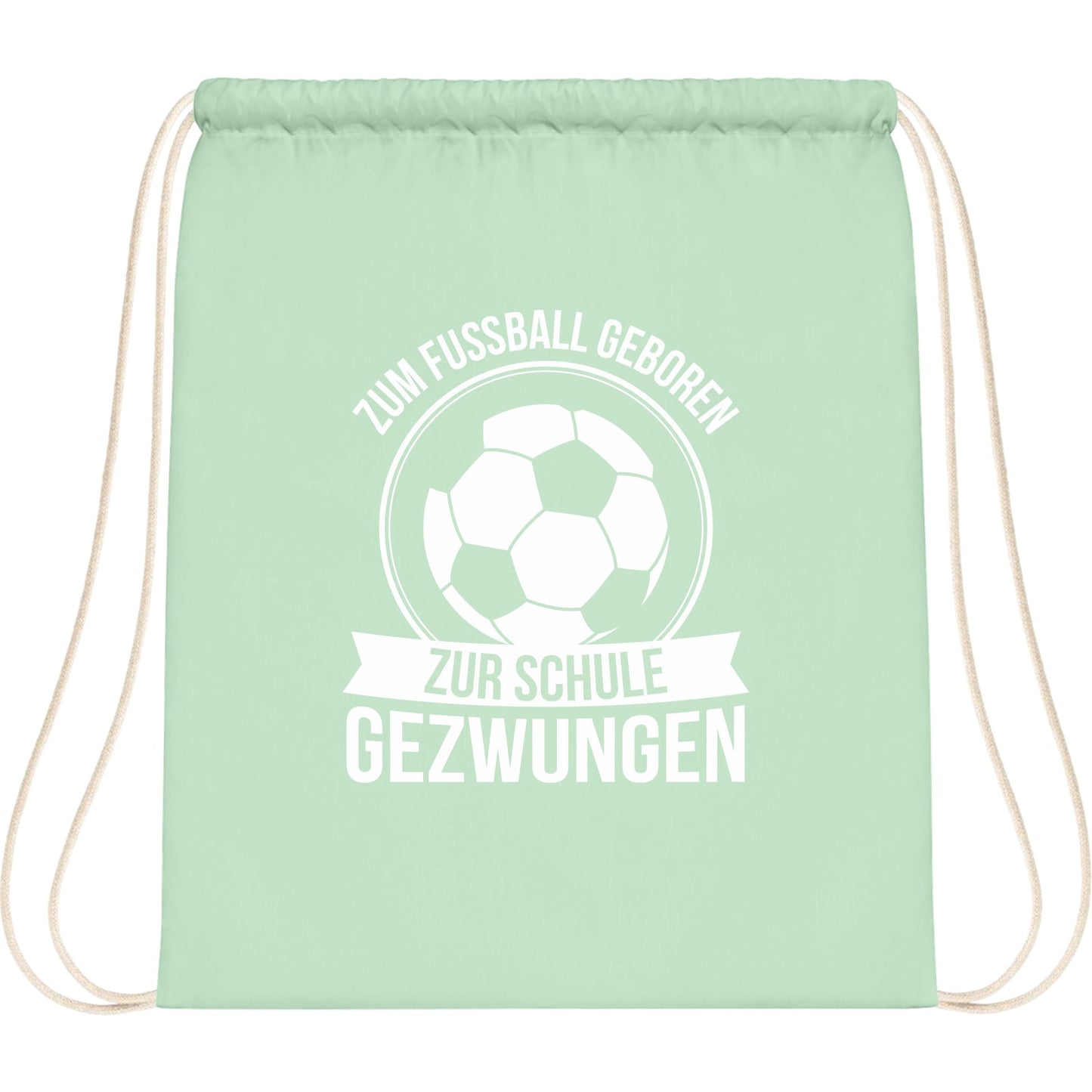 Turnbeutel Einschulung Fußball – Zum Fußball geboren zur Schule gezwungen