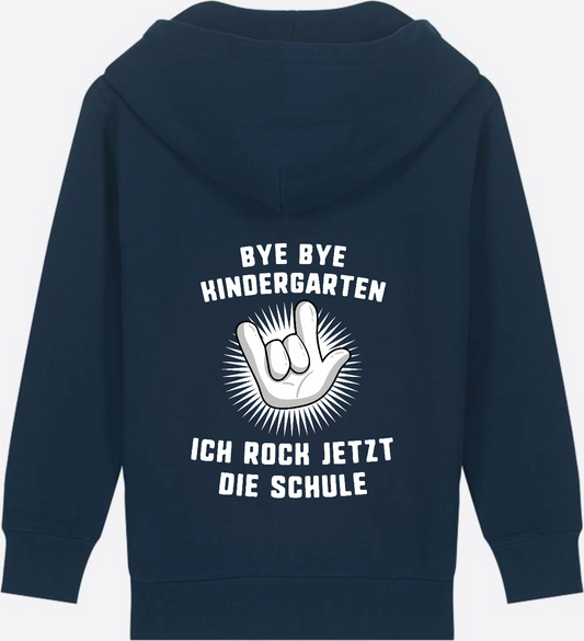 Zip-Hoodie Einschulung: Bye Bye Kindergarten – Ich rock die Schule - French Navy